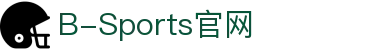 必一·运动(B-Sports)官方网站